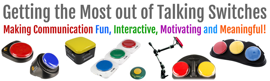 getting the most out of talking switches 