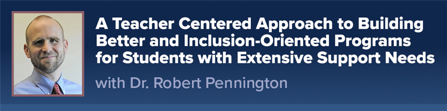 A Teacher centered approach to building better and inclusion-oriented programs for students with extensive support needs