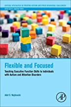  Flexible and Focused: Teaching Executive Function