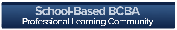 School-Based BCBA PLC