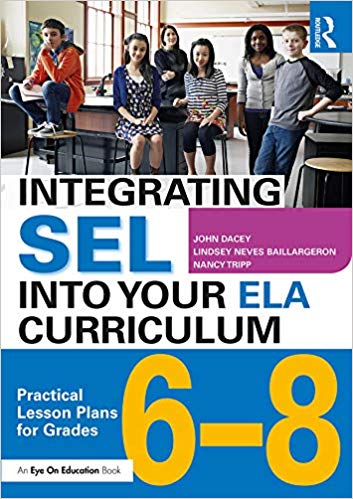  Integrating SEL into Your ELA Curriculum Grades 6