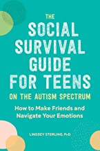 The Social Survival Guide for Teens on the Autism 